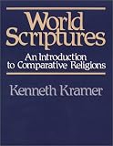World Scriptures: An Introduction to Comparative Religions