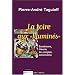 La Foire aux illumin�s : Esot�risme, th�orie du complot, extr�misme