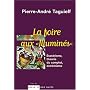 La Foire aux illumin�s : Esot�risme, th�orie du complot, extr�misme