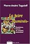 La Foire aux illumin�s : Esot�risme, th�orie du complot, extr�misme