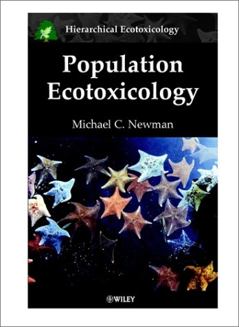 Population Ecotoxicology (Hierarchical Exotoxicology Mini Series)