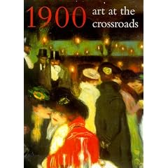 1900: Art at the Crossroads