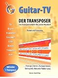 Produkt-Bild: Guitar-TV: Der Transposer: Transponieren, Solospiel, Komponieren, Akkorde finden usw