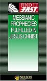 Find It Fast Messianic Prophecies Fulfilled In Jesus Christ