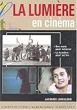 Revue Cahiers du Cinema  / La Lumière en cinéma