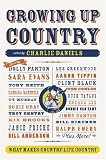 Growing Up Country: What Makes Country Life Country Growing Up Country: What Makes Country Life Country