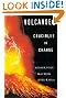 Volcanoes: Crucibles of...