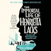The Immortal Life of Henrietta Lacks | [Rebecca Skloot]