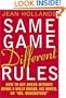 Same Game, Different Rules: How to Get Ahead Without Being a Bully Broad, Ice Queen, or "Ms. Understood"