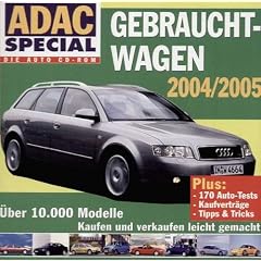 ADAC Special, CD-ROMs : Gebrauchtwagen 2004/2005, 1 CD-ROM �ber 10.000 Modelle. Kaufen und Verkaufen leicht gemacht. Plus 170 Auto-Tests, Kaufvertr�ge, Tipps & Tricks. F�r Windows 95, 98, ME, NT, 2000, Win XP
