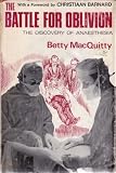 The battle for oblivion: the discovery of anaesthesia