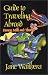 Guide to Traveling Abroad: Honey, Milk & Thorns