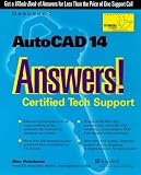 AutoCAD 14 Answers! Certified Tech Support