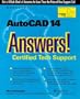 AutoCAD 14 Answers! Certified Tech Support