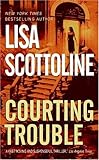 Courting Trouble