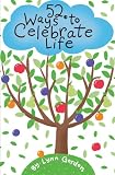 52 Ways to Celebrate Life  