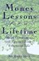 Money Lessons for a Lifetime: Stories, Observations, and Tips on Living a Prosperous Life
