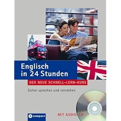 Schnellkurs Englisch in 24 Stunden: Sicher Englisch sprechen und verstehen. Compact SilverLine: Der neue Schnell-Lern-Kurs. Sicher sprechen und verstehen