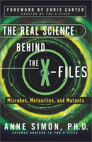 The Real Science Behind the X-Files: Microbes, Meteorites, and Mutants