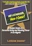 Hollywood, Here I Come: An insider's guide to a successful Acting and Modeling career
