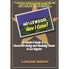 Click here to buy Hollywood, Here I Come: An insider's guide to a successful Acting and Modeling career by  Cynthia Hunter.