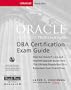 Oracle Certified Professional Dba Certification Exam Guide
