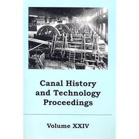 Canal History and Technology Proceedings by 
