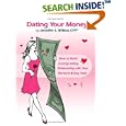 Dating Your Money: How to Build a Long-Lasting Relationship with Your Money in 8 Easy Steps