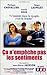 Ca n'empeche pas les entiments