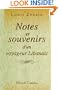 Notes et souvenirs d'un voyageur Libanais (French Edition)