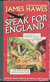  Speak for England:  J. M. Hawes