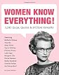 Women Know Everything!