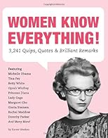 Women Know Everything!