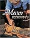 Les Metiers retrouves