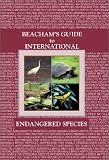 Beacham's guide to international endangered species. Vol. 3, Non-mammals listed prior to 2000
