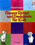 Clevere R&auml;tsel und Denkspiele f&uuml;r Kids - 
