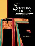 Embroidering Identities: A Century of Palestinian Clothing (Oriental Institute Museum Publications)
