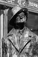 Joyce's Critics: Transitions in Reading and Culture