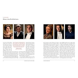 Hinter den Kulissen von Downton Abbey: Das offizielle Begleitbuch zu allen vier Staffeln