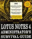 img - for Lotus Notes 4 Administrator's Survival Guide book / textbook / text book
