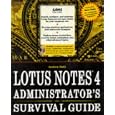 Lotus Notes 4 Administrator's Survival Guide