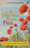 A harvest from pain
