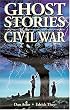 Ghost Stories of the Civil War