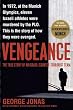 Vengeance: The True Story of an Israeli Counter-Terrorist Team