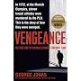 Vengeance: The True Story of an Israeli Counter-Terrorist Team