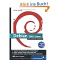 Debian GNU/Linux: Das umfassende Handbuch (Galileo Computing)