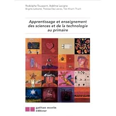 Apprentissage et enseignement des sciences et de la technologie au primaire
