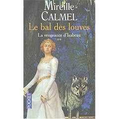 Le Bal des Louves, tome 2 : La Vengeance d'Isabeau