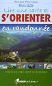 Lire une carte et s'orienter en randonn&eacute;e : Savoir utiliser carte et boussole