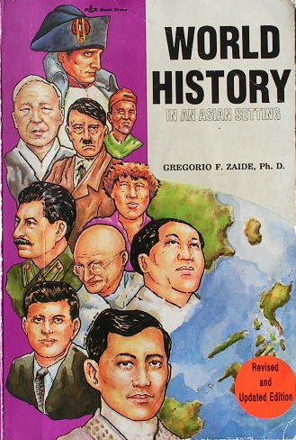 World History in an Asian Setting - Revised and Updated Edition, by Gregorio F. Zaide